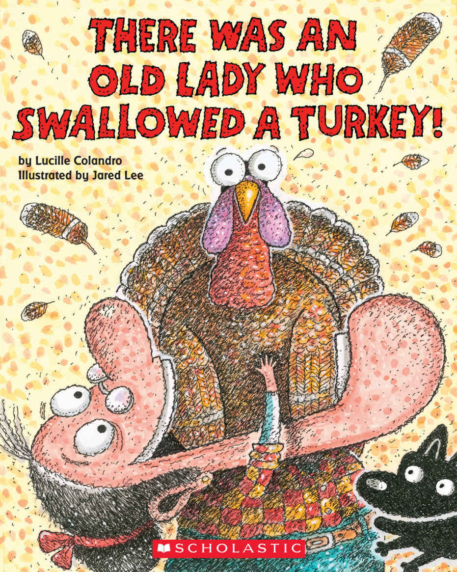 "There Was an Old Lady Who Swallowed a Turkey!"